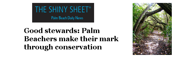 Good stewards: Palm Beachers make their mark through conservation