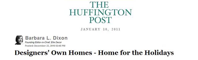 The Huffington Post: Designers’ Own Homes - Home for the Holidays