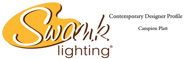 Swank Lighting: Contemporary Designer Profile